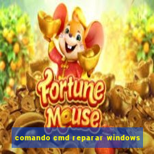 comando cmd reparar windows